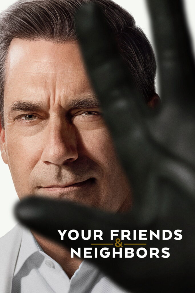 Unbelievable Drama: Your Friends & Neighbors Ultimate Review